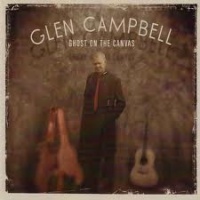 Glen Campbell - Ghost On The Canvas